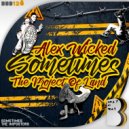 Alex Wicked & The Project Of Land - Sometimes