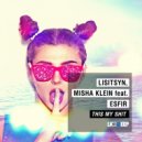 Lisitsyn & Misha Klein & Esfir - This My Shit (feat. Esfir)
