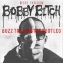 Bobby Shmurda - Bobby Bitch
