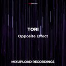 TORI - Opposite Effect