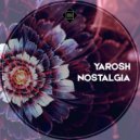 Yarosh - Nostalgia
