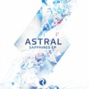 Astral & Slyleaf - Sapphires (feat. Slyleaf)