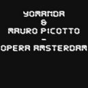 Yomanda & Mauro Picotto - Opera Amsterdam 2016