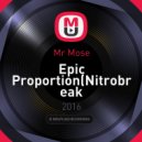 Mr Mose - Epic Proportion