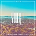 Sterkøl Ft. Tyler Sjöström & Bertrand Lacoste - You & I