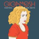 Gigamesh feat. Caroline Smith - Control (Original Mix)