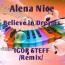 Alёna Nice - Believe in Dreams (IGOR STEFF Remix 2016)