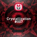 MiKey - Crystallization #007