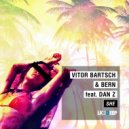 Vitor Bartsch & Bern & Dan Z - She (feat. Dan Z) (Original Mix)