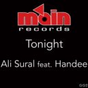 Ali Sural & Handee - Tonight (feat. Handee)