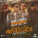 Michael El Prospecto Ft. Nengo Flow, Jowell Y Lennox - Amigos Con Privilegios (Original mix)