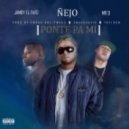 Nejo Ft. Jamby El Favo & Mr. D - Ponte Pa Mi (Original mix)