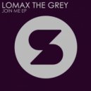 Lomax The Grey - Of Three Minds