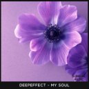 Deepeffect - My Soul