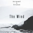 ben maxwell & Dirtystack - The Wind (Original mix)