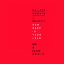 CALVIN HARRIS - How Deep Is Your Love (Stephan Gee Remix)