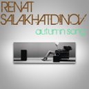 Renat Salakhatdinov - Autumn Song