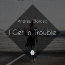 Andrew Sforcza - I Get In Trouble