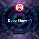 DJ M.A.X. - Deep Show –1