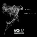 E Rodz - Dabs & Bass