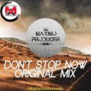 Maximo Producer - Don\'t Stop Now (Original mix)