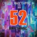 Digital Rhythmic - Rhythmic 52