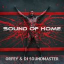 Orfey & DJ SoundMaster - Sound Of Home