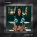 Rich James - Need to Know
