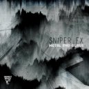 Sniper FX - Metal and Glass