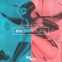 Big Chocolate - Funkatron