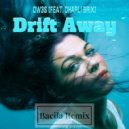 OW3S & Charli Brix - Drift Away (Bacila Remix)