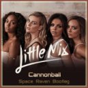 Little Mix - Cannonball