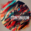 DJ Masl!nk - Continuum