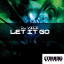 dj vice - Let It Go