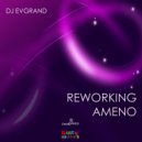 DJ Evgrand - Reworking Ameno