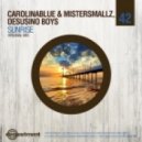 Desusino Boys, CarolinaBlue & MisterSmallz - Sunrise