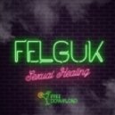 Felguk - Sexual Healing