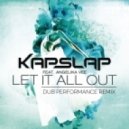 Kap Slap feat. Angelika Vee - Let It All Out