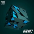 Abide - Catch (Elusive Sense Remix)