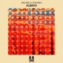 Arcane & Epifania - Always (Original mix)