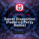The Temper Trap - Sweet Disposition