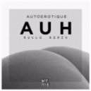 Autoerotique - Auh