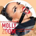 Molly vs.Kolya Funk & Eddie G - Zoom (ARTEM Night & Sasha MOTOR Mash Up)