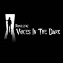 Royalgunz - Voices In the Dark