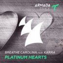 Breathe Carolina feat. KARRA - Platinum Hearts (Dutch-House Music Dj Jimmy-Bahh Mushp-Up) (Dutch-House Music Dj Jimmy-Bahh Mushp-Up)