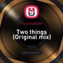 Kosmoklim - Two things