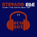 Stefano ELLE - When It's Confusion