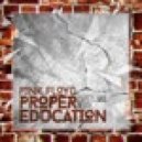Eric Prydz vs Pink Floyd - Proper Education (Sweetlana Remix)