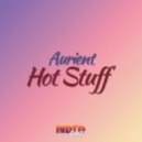Auriént - Hot Piece