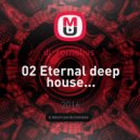dj. cornelius - 02 Eternal deep house...